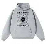 Sweat à capuche gris pour enfants avec motif scientifique et texte "Don't Worry, I Have a Plan" pour les amateurs de science et d'apprentissage.